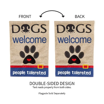 Evergreen Flag Dogs Welcome People Tolerated Garden Burlap Flag 5 Evergreen Flag Dogs Welcome People Tolerated Garden Burlap Flag - Image 3